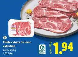 Lidl Cerdo filete cabeza de lomo extrafino oferta