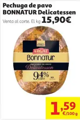 Alcampo Argal bonnatur pechuga de pavo delicatessen oferta