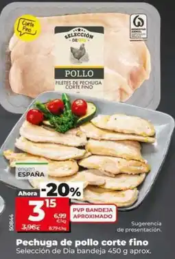 Dia Seleccion de dia - pechuga de pollo corte fino oferta