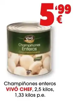 TOP Cash & Carry VIVÓ CHEF champiñones enteros oferta