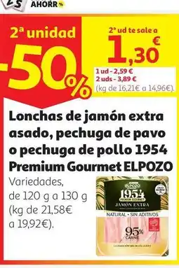 Alcampo Elpozo - lonchas de jamon extra asado, pechuga de pavo o pechuga de pollo 1954 premium gourmet oferta