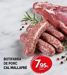 Condis Botifarra de porc cal mallafrè oferta