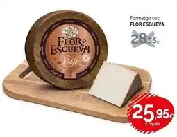 Condis Flor de esgueva - formatge sec oferta