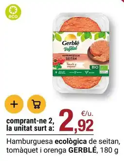 BonpreuEsclat Gerblé - hamburguesa ecologica de seitan, tomàquet i orenga oferta