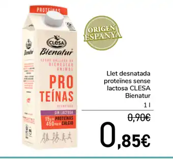 Carrefour Clesa Bienatur Llet desnatada proteïnes sense lactosa 1L oferta