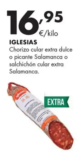 Supermercados Lupa Iglesias chorizo cular extra dulce o picante salamanca o salchichón cular extra salamanca oferta