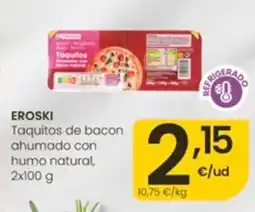Aliprox eroski taquitos de bacon ahumado con humo natural oferta