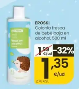 Eroski eroski colonia fresca de bebé baja en alcohol oferta