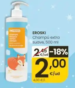 Eroski eroski champú extra suave oferta
