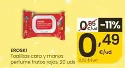 Eroski Eroski - toallitas cara y manos oferta