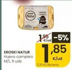 Eroski Eroski - natur huevo campero oferta