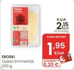 Eroski Eroski Queso Emmental oferta