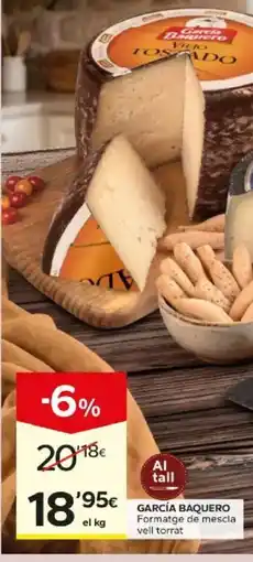 Caprabo García Baquero Formatge de mescla vell torrat oferta