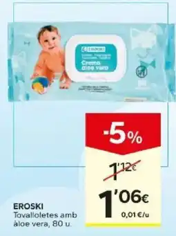 Caprabo eroski tovalloletes amb aloe vera oferta