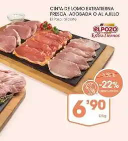 Supermercados Plaza Elpozo - cinta de lomo extratierna fresca, adobada o al ajillo oferta