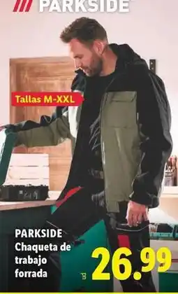 Lidl Parkside - chaqueta de trabajo forrada oferta