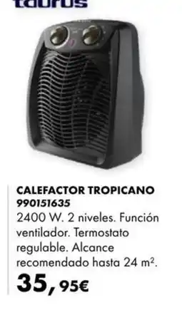 Coinfer Taurus calefactor tropicano oferta