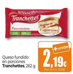 Unide Market Tranchettes queso fundido en porciones oferta