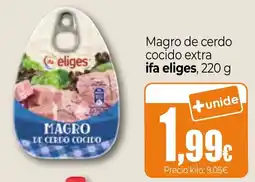Unide Market ifa eliges magro de cerdo cocido oferta