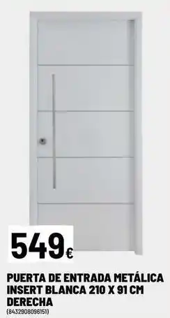 Brico Depôt Puerta de entrada metalica insert blanca 210 x 91 cm derecha oferta