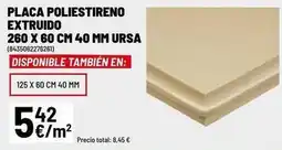 Brico Depôt Ursa - placa poliestireno extruido 260 x 60 cm 40 mm oferta