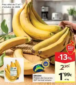 Caprabo Eroski - piátan de canàries igp format estalvi oferta