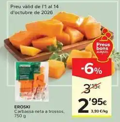 Caprabo Eroski - carbassa neta a trossos oferta
