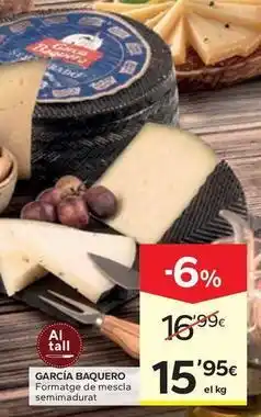 Caprabo García baquero - formatge de mescla semimadurat oferta