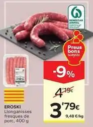 Caprabo Eroski - llonganisses fresques de porc oferta