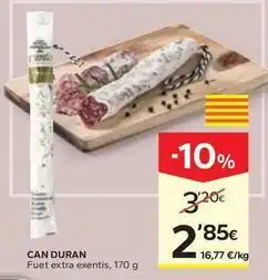 Caprabo Can duran - fuet extra exentis oferta