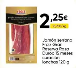 Cash FROIZ Froiz jamón serrano oferta
