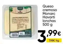 Cash FROIZ Monarc Queso cremoso Havarti lonchas oferta