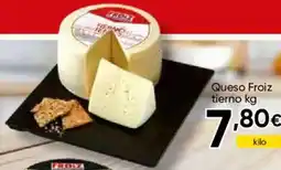 Cash FROIZ Queso Froiz tierno oferta
