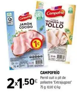 Coviran Campofrío - pernil cuit o pit de pollastre extrajugoso oferta