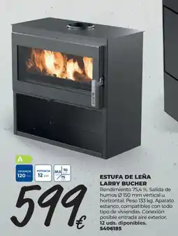 BigMat Larry Bucher estufa de leña oferta
