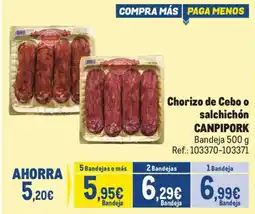 Makro Canpipork chorizo de cebo o salchichón oferta