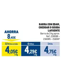 Makro Lafuente barra con edam, cheddar o gouda oferta
