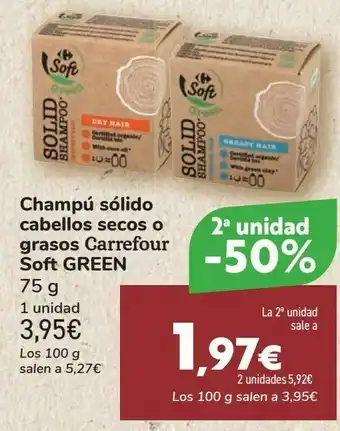 Carrefour Champú sólido cabellos secos o grados carrefour soft green oferta