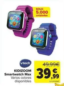 Carrefour Vtech - kidizom smartwatch max oferta