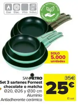 Carrefour San Pietro set 3 sartenes fornest chocolate o matcha oferta