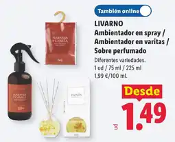 Lidl Livarno ambientador en spray / ambientador en varitas / sobre perfumado oferta