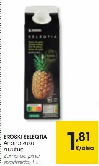 Eroski Eroski seleqtia zumo de piña exprimido oferta