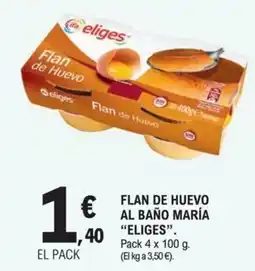 E.Leclerc Eliges flan de huevo oferta