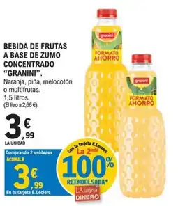 E.Leclerc granini bebida de frutas a base de zumo concentrado oferta