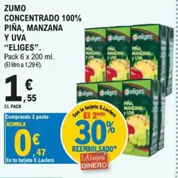E.Leclerc Eliges zumo concentrado 100% piña, manzana y uva oferta