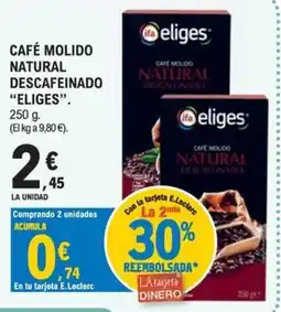 E.Leclerc eliges café molido natural descafeinado oferta
