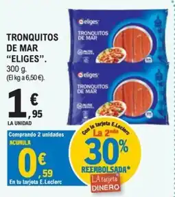 E.Leclerc Eligés tronquitos de mar oferta
