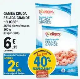 E.Leclerc eliges gamba cruda pelada grande oferta