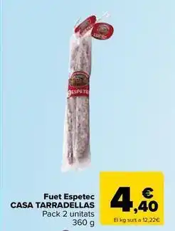 Carrefour Express Casa tarradellas - fuet espetec oferta