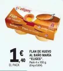 E.Leclerc Eliges - flan de huevo al bano maria oferta